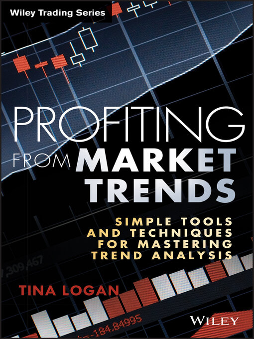 Title details for Profiting from Market Trends by Tina Logan - Available